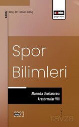 Spor Bilimleri Alanında Uluslararası Araştırmalar VIII - Eğitim Kitabevi