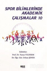Spor Bilimlerinde Akademik Çalışmalar 10 - Gece Kitaplığı