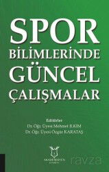 Spor Bilimlerinde Güncel Çalışmalar - Akademisyen Kitabevi