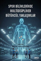 Spor Bilimlerinde Multidisipliner Bütüncül Yaklaşımlar - Gece Kitaplığı