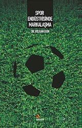 Spor Endüstrisinde Markalaşma - Kriter Basım Yayın Dağıtım