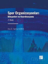 Spor Organizasyonları Bileşenleri ve Koordinasyonu - Gazi Kitabevi