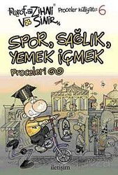 Spor, Sağlık, Yemek İçmek Proceleri - İletişim Yayınları