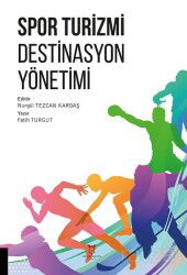 Spor Turizmi Destinasyon Yönetimi - Akademisyen Kitabevi