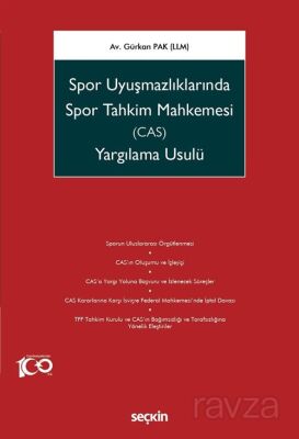 Spor Uyuşmazlıklarında Spor Tahkim Mahkemesi (CAS) Yargılama Usulü - 1
