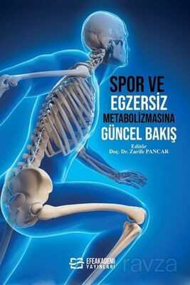 Spor ve Egzersiz Metabolizmasına Güncel Bakış - 1