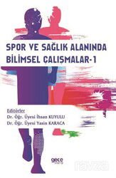 Spor ve Sağlık Alanında Bilimsel Çalışmalar 1 - Gece Kitaplığı