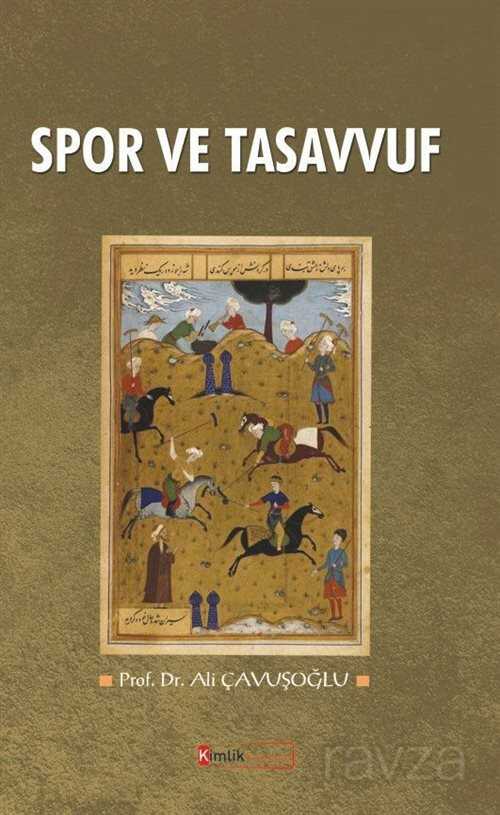 Spor ve Tasavvuf - Kimlik Yayınları