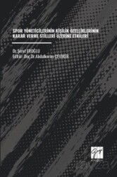Spor Yöneticilerinin Kişilik Özelliklerinin Karar Verme Stilleri Üzerine Etkileri - Gazi Kitabevi
