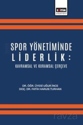 Spor Yönetiminde Liderlik: Kavramsal ve Kuramsal Çerçeve - Eğitim Kitabevi