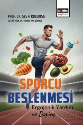 Sporcu Beslenmesi Ergojenik Yardım ve Doping - 1