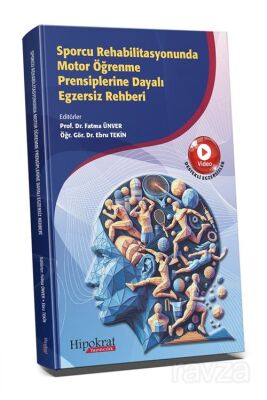 Sporcu Rehabilitasyonunda Motor Öğrenme Prensiplerine Dayalı Egzersiz Rehberi - 1