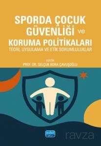 Sporda Çocuk Güvenliği ve Koruma Politikaları - Teori, Uygulama ve Etik Sorumluluklar - 1