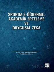 Sporda E-Öğrenme, Akademik Erteleme ve Duygusal Zeka - Gazi Kitabevi