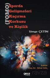 Sporda Gelişmeleri Kaçırma Korkusu (FOMO) ve Kişilik - Gece Kitaplığı