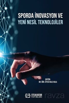 Sporda İnovasyon ve Yeni Nesil Teknolojiler - 1