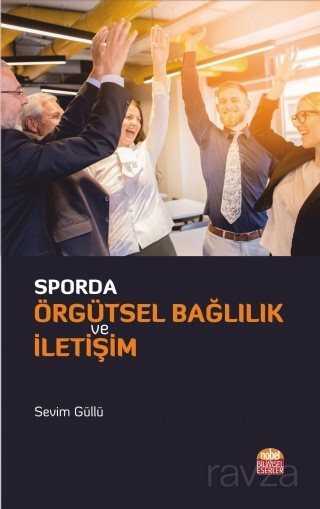 Sporda Örgütsel Bağlılık ve İletişim - Nobel Bilimsel