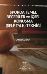 Sporda Temel Beceriler ve İçsel Konuşma (Self Talk) Tekniği - Akademisyen Kitabevi
