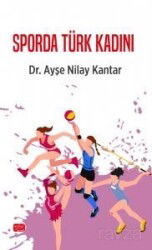 Sporda Türk Kadını - Nobel Bilimsel