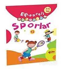 Sporlar / Eğlenceli Sözlüğüm - Çilek Yayınları