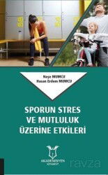 Sporun Stres ve Mutluluk Üzerine Etkileri - Akademisyen Kitabevi