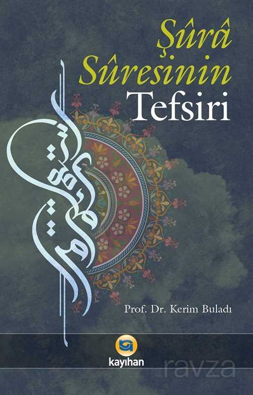 Şûra Sûresinin Tefsiri - Kayıhan Yayınları