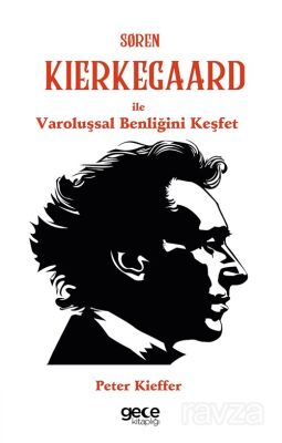 Søren Kierkegaard ile Varoluşsal Benliğini Keşfet - 1