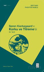 Søren Kierkegaard'ın Korku ve Titreme'si - Ketebe Yayınevi