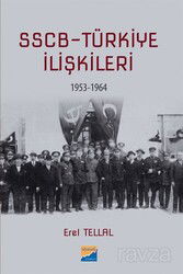 SSCB-Türkiye İlişkileri 1953-1964 - Siyasal Kitabevi