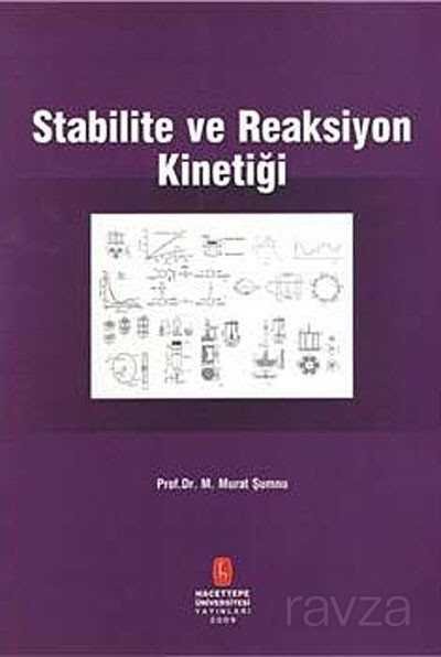 Stabilite ve Reaksiyon Kinetiği - 1