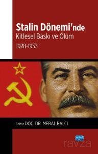 Stalin Dönemi'nde Kitlesel Baskı ve Ölüm: 1928-1953 - 1