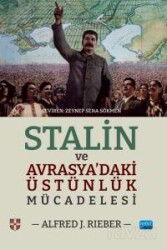 Stalin ve Avrasya'daki Üstünlük Mücadelesi - Nobel Yayın Dağıtım