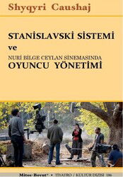 Stanislavski Sistemi ve Nuri Bilge Ceylan Sinemasında Oyuncu Yönetimi - Mitosboyut Yayınları