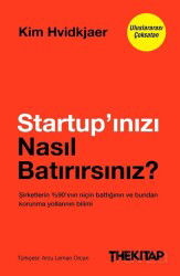 Startup'ınızı Nasıl Batırırsınız? - The Kitap