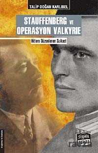 Stauffenberg ve Operasyon Valkyrie - 1