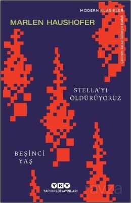 Stella'yı Öldürüyoruz / Beşinci Yaş - 1