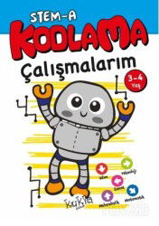 STEM-A 3-4 Yaş Kodlama Çalışmalarım - Kukla Yayınları
