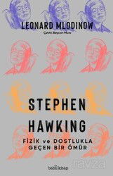 Stephen Hawking: Fizik ve Dostlukla Geçen Bir Ömür - Babil Kitap