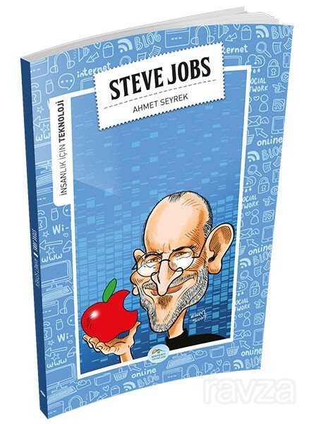 Steve Jobs / İnsanlık İçin Teknoloji - Maviçatı Yayınları