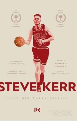 Steve Kerr :Eşşiz Bir Ömrün Hikayesi - 1
