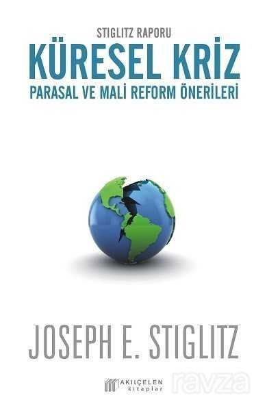 Stiglitz Raporu Küresel Kriz Parasal ve Mali Reform Önerileri - 1