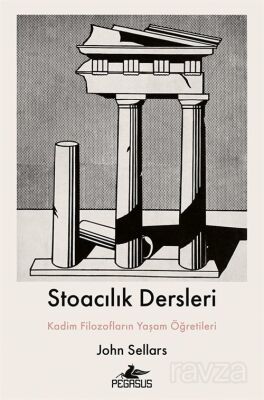 Stoacılık Dersleri - 1