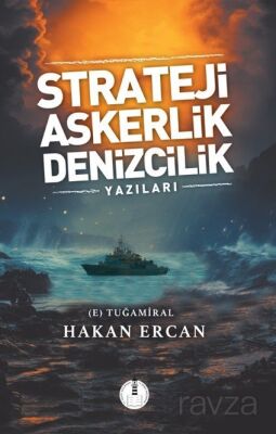 Strateji, Askerlik, Denizcilik Yazıları - 1