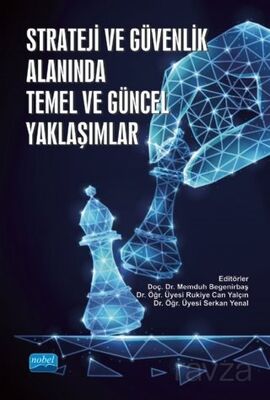 Strateji ve Güvenlik Alanında Temel ve Güncel Yaklaşımlar - 1