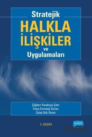 Stratejik Halkla İlişkiler ve Uygulamaları - Nobel Yayın Dağıtım