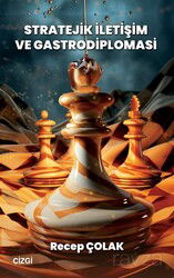 Stratejik İletişim ve Gastrodiplomasi - Çizgi Kitabevi