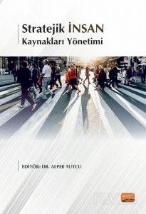 Stratejik İnsan Kaynakları Yönetimi - 1