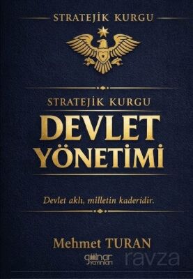 Stratejik Kurgu Devlet Yönetimi - 1