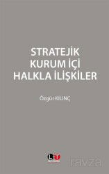 Stratejik Kurum İçi Halkla İlişkiler - Literatürk Yayınları (Konya)