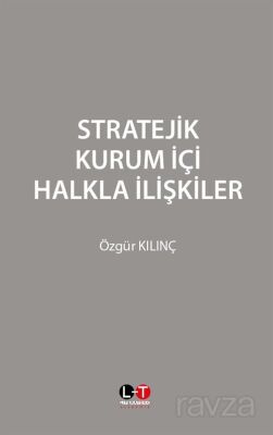 Stratejik Kurum İçi Halkla İlişkiler - 1